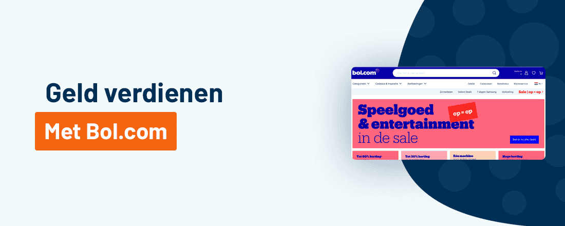 Geld verdienen met Bol.com: Hoe werkt het en welke mogelijkheden zijn er?